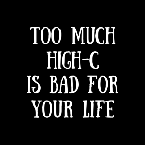 Too Much High-C